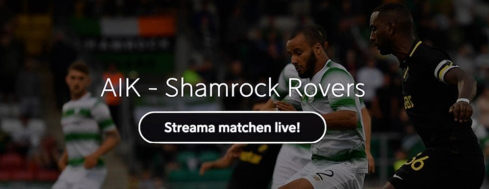 AIK Shamrock Rovers live stream gratis? Streama AIK Shamrock Europa League League live online!