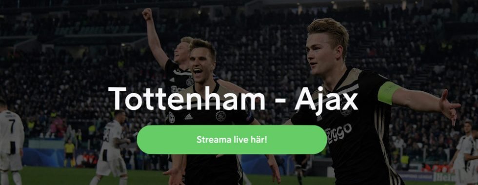 Tottenham Ajax stream Champions League 2019