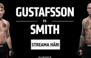 Alexander Gustafsson vs Anthony Smith live stream gratis? Streama UFC Stockholm live!