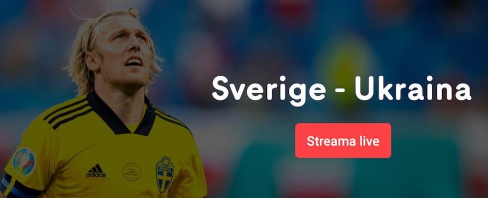 Streama Sverige Ukraina EM stream gratis? Se Fotbolls EM 2021 live!