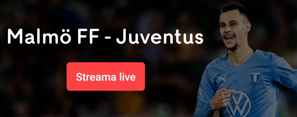Malmö FF Juventus stream